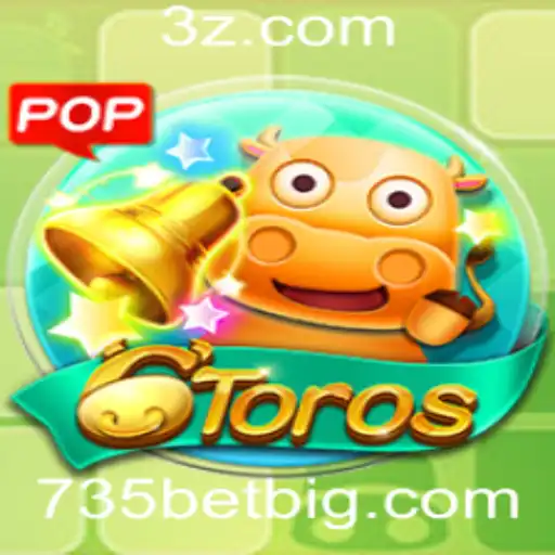 735BET - Explorando o Jogo 6Toros: Como Jogar e suas Regras