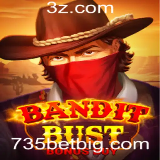735BET - Explorando o Mundo Excitante do BanditBustBonusBuy