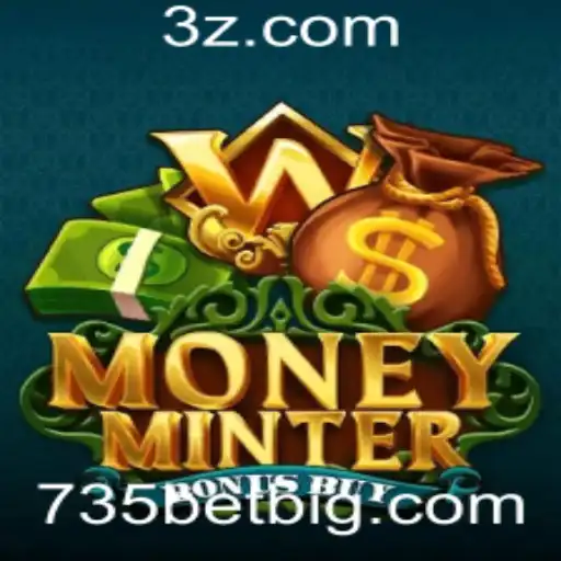 735BET - Explorando o Jogo MoneyMinterBonusBuy: Inovações e Regras