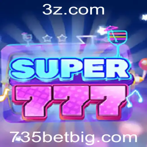 735BET - Descubra o Mundo por Trás de Super777: Regras e Dinâmica do Jogo